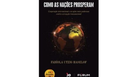 Livro: Como as Nações Prosperam, por Fabíola Utzig Haselof