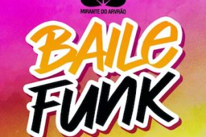 BAILE FUNK NO CARNAVAL DO MIRANTE
