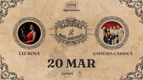 GAFIEIRA RIO ANTIGO NO RIO SCENARIUM