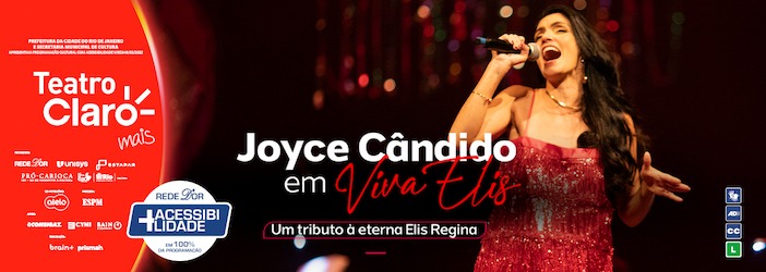 Joyce Cândido Em: Viva Elis no TEATRO CLARO RIO
