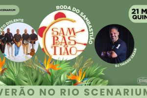 RODA DO SAMBASTIÃO NO RIO SCENARIUM