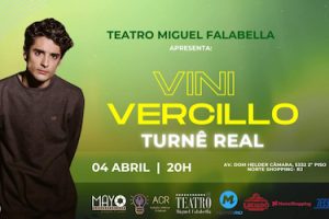 VINI VERCILLO - TURNÊ REAL NO TEATRO MIGUEL FALABELLA