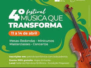 4a edição do “Festival Música que Transforma”, na FUNDIÇÃO PROGRESSO