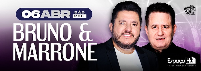 Bruno e Marrone no ESPAÇO HALL - RJ