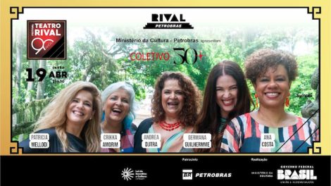 COLETIVO 50+ NO TEATRO RIVAL PETROBRAS