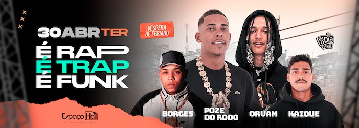 É Rap, É trap, É funk no ESPAÇO HALL - RJ