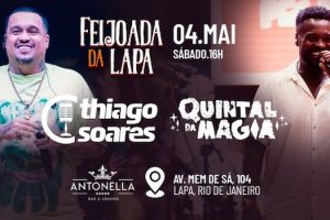 Feijoada da Lapa com Thiago Soares + Quintal da Magia na Antonella