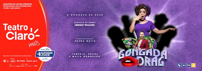 Gongada Drag no TEATRO CLARO RIO