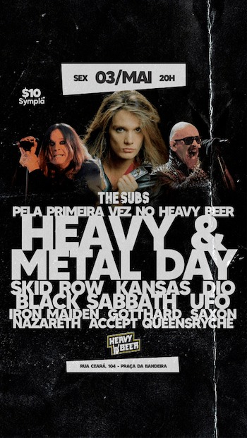 HEAVY & METAL DAY ! THE SUBS PELA PRIMEIRA VEZ NO HEAVY BEER !