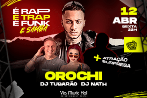 Orochi, Thiago Soares e outros na VIA MUSIC HALL