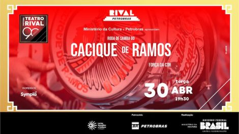 RODA DE SAMBA DO CACIQUE DE RAMOS COM FORÇA DA COR NO TEATRO RIVAL PETROBRAS