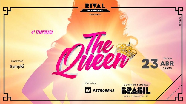 THE QUEEN – NOVA TEMPORADA NO TEATRO RIVAL PETROBRAS