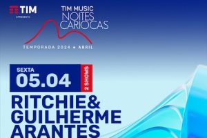 TIM MUSIC NOITES CARIOCAS - RITCHIE E GUILHERME ARANTES - Bondinho Pão de Açúcar