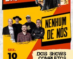 Biquíni e Nenhum de Nós NO TEATRO QUALISTAGE