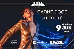 CARNE DOCE EM “CERERÊ” NO TEATRO RIVAL PETROBRAS