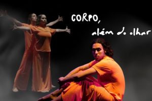 CORPO, além do olhar! no Teatro Brigitte Blair
