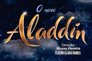 O Novo Aladin no Teatro Clara Nunes