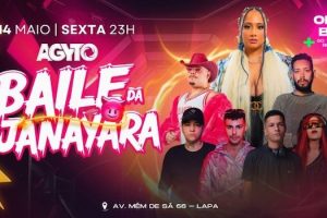 BAILE DA JANAYARA + DJS