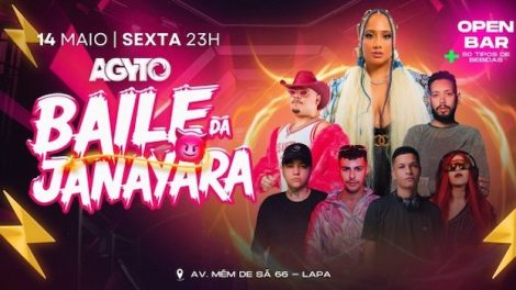 BAILE DA JANAYARA + DJS
