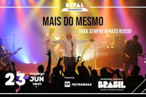 MAIS DO MESMO – PARA SEMPRE RENATO RUSSO! NO TEATRO RIVAL PETROBRAS