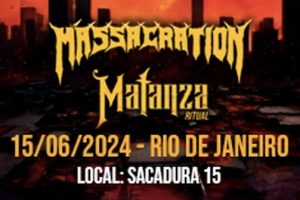MATANZA RITUAL & MASSACRATION NO RIO DE JANEIRO no Sacadura 154