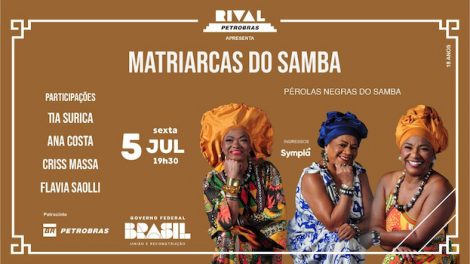 MATRIARCAS DO SAMBA NO SHOW “PÉROLAS NEGRAS DO SAMBA” NO TEATRO RIVAL PETROBRAS