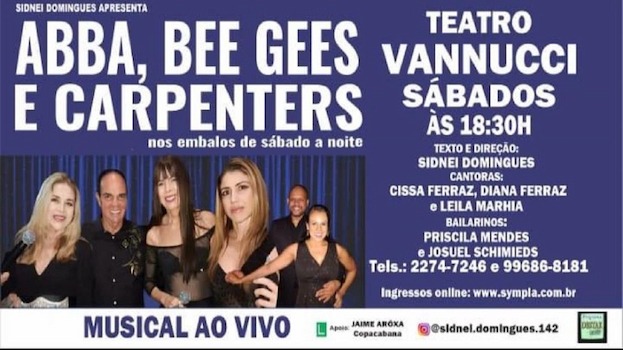 BEE GEES ,ABBA E CARPENTERS OS EMBALOS DE SABADO A NOITE NO TEATRO VANNUCCI