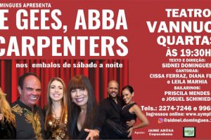 ABBA,BEE GEES E CARPENTERS NOS EMBALOS DE QUARTA A NOITE NO TEATRO VANNUCCI