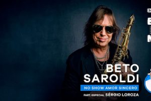 BETO SAROLDI NO SHOW AMOR SINCERO – PART. ESPECIAL: SÉRGIO LOROZA no BLUE NOTE - RJ