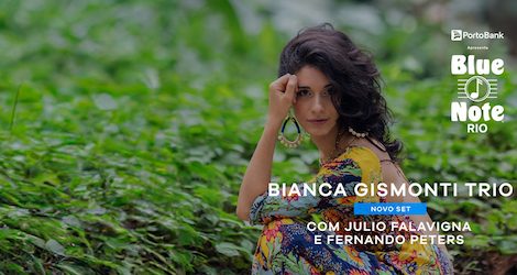BIANCA GISMONTI TRIO - "NOVO SET" - COM JULIO FALAVIGNA E FERNANDO PETERS no BLUE NOTE - RJ