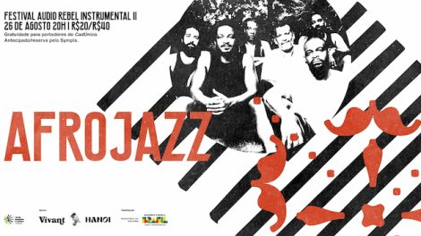 Festival Audio Rebel 2ª EDIÇÃO com Afrojazz na Áudio Rebel