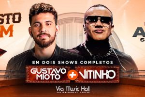 Gustavo Mioto e Vitinho na VIA MUSIC HALL