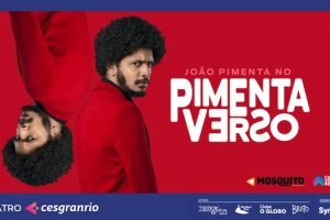 JOÃO PIMENTA NO PIMENTAVERSO no Teatro Cesgranrio