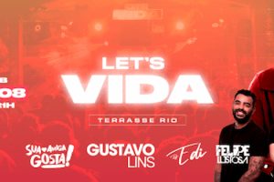 Let's Vida no TERRASSE RIO