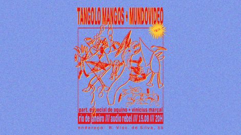 TANGOLO MANGOS + MUNDOVIDEO no Áudio Rebel