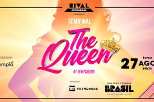 THE QUEEN - SEMIFINAL NO TEATRO RIVAL PETROBRAS