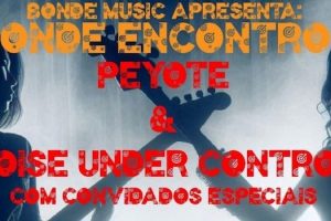 Bonde Encontros: Peyote + Noise Under Control no HEAVY BEER !