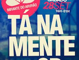 TÁ NA MENTE + GB no Mirante do Arvrão