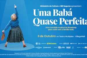 Uma Babá Quase Perfeita no TEATRO MULTIPLAN