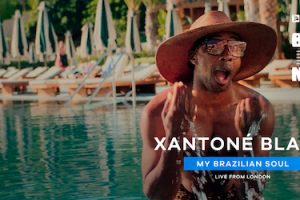 XANTONÉ BLACQ – MY BRAZILIAN SOUL – LIVE FROM LONDON no BLUE NOTE - RJ