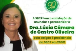 Comprometida com a Ciência e a Representatividade, Dra. Lucia Oliveira É Eleita Presidente da SBCP
